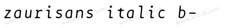 zaurisans italic b字体转换